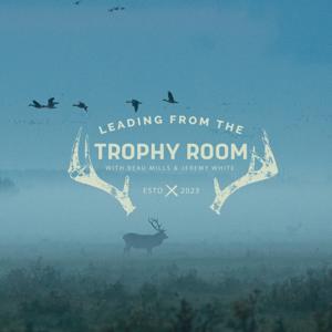 Leading From The Trophy Room
