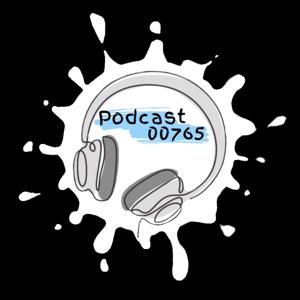 Podcast 00765
