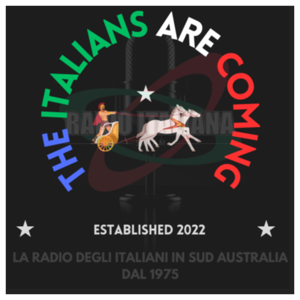 The Italians are Coming on Radio Italiana 531am Adelaide