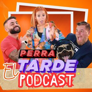 LO MEJOR DE PERRA TARDE: EL PODCAST