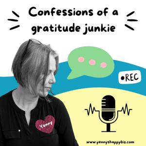 Confessions of a gratitude junkie