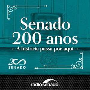 Senado 200 anos: a história passa por aqui