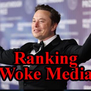 Ranking Woke Media PODCAST