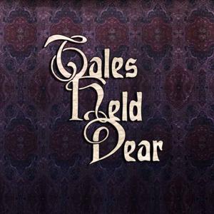 Tales Held Dear