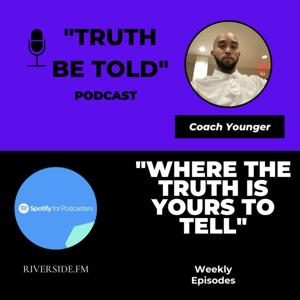 "Truth Be Told" with Coach Younger