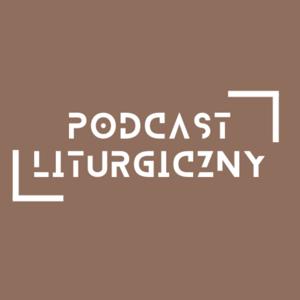 Podcast Liturgiczny