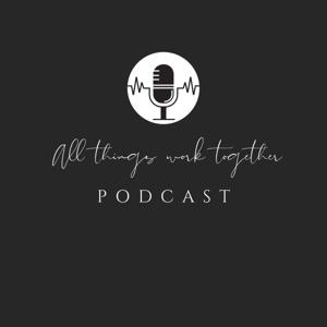 All Things Work Together