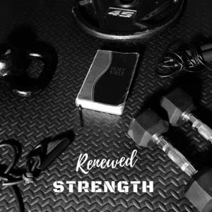 Renewed Strength
