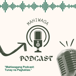 Mahiwaga Podcast