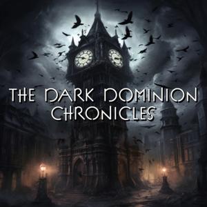 The Dark Dominion Chronicles