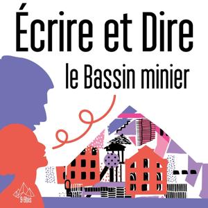 Écrire et dire le bassin minier