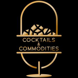 Cocktails and Commodities