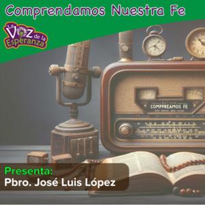 Comprendamos Nuestra Fe