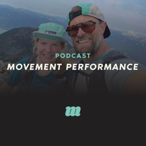 The Movement Performance Podcast