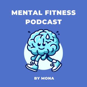 Mental Fitness Podcast