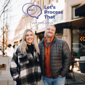 Let's Process That Podcast