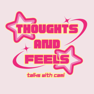 thoughts and feels🙌🏼