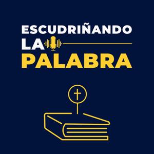 Escudriñando La Palabra