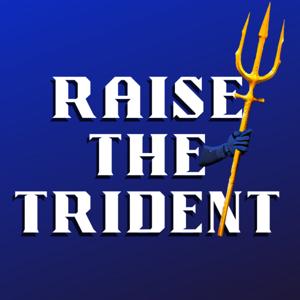 Raise The Trident