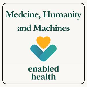 Medicine, Humanity, and Machines