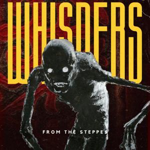 Whispers from the Steppes