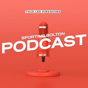 SPORTING BOLTON Podcast