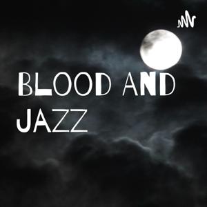 Blood And Jazz