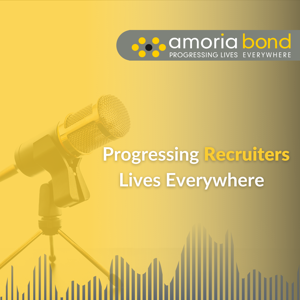 Progressing Recruiters Lives Everywhere Podcast (UK)