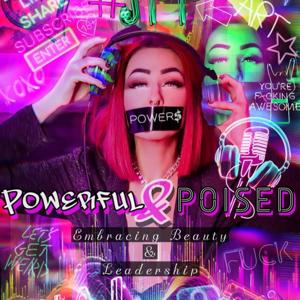 Powerful & Poised - The Jessica Powers Podcast