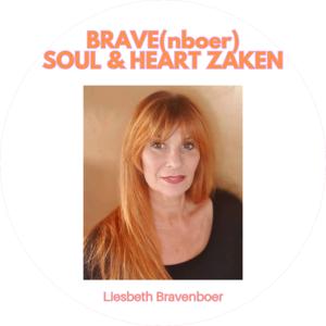 Brave(nboer) Soul & Heart Zaken