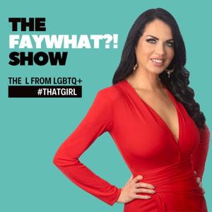 The FayWhat?! Show