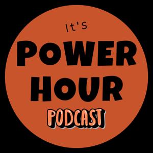 Power Hour Podcast