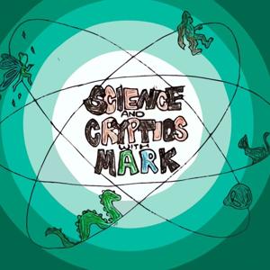 Science and Cryptids with Mark