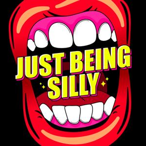 Just Being Silly