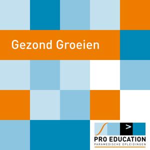 Gezond Groeien: De Podcast voor Paramedici en andere zorgprofessionals van Pro Education