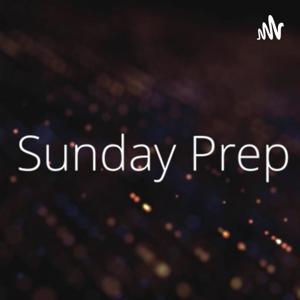 Sunday Prep