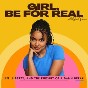 Girl, Be For Real