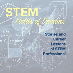 STEM Field of Dreams