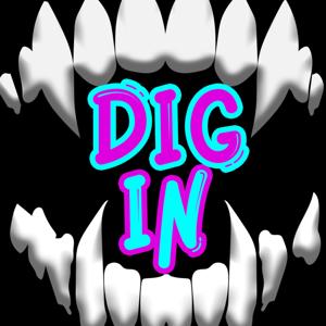 Dig In