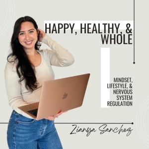 The Happy, Healthy, & Whole Podcast