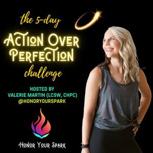 Action Over Perfection 5-Day Challenge
