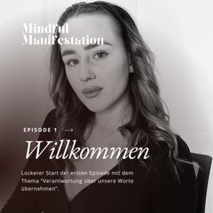 Mindful Manifestation - Dein Traumleben gestalten