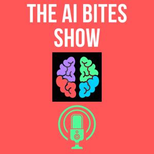 The  AI Bites show