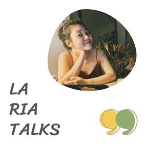 La Ria Talks