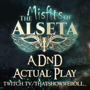 The Misfits Of Alseta