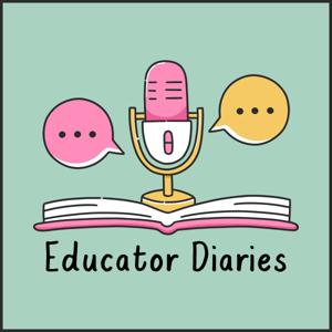 Educator Diaries Podcast