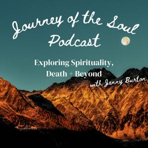 The Journey of the Soul Podcast