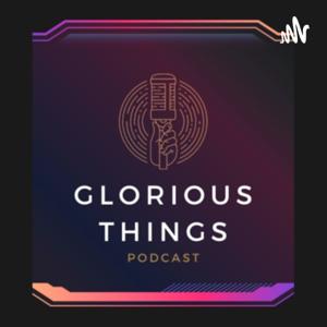 Glorious Things