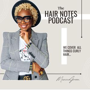 Hair Notes Podcast