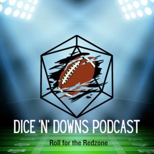 Dice N' Downs Podcast